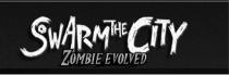 SWARM THE CITY ZOMBIE EVOLVED