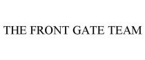 THE FRONT GATE TEAM