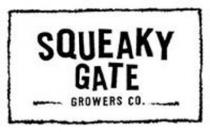 SQUEAKY GATE GROWERS CO.