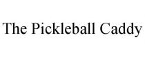 THE PICKLEBALL CADDY