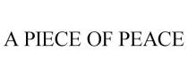 A PIECE OF PEACE