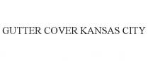 GUTTER COVER KANSAS CITY