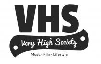 VHS VERY HIGH SOCIETY MUSIC FILM LIFESTYLE