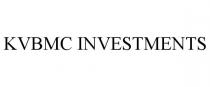 KVBMC INVESTMENTS