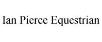 IAN PIERCE EQUESTRIAN