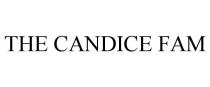 THE CANDICE FAM