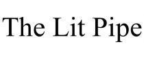 THE LIT PIPE