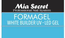 MIA SECRET PROFESSIONAL NAIL SYSTEM FORMAGEL WHITE BUILDER UV LED GEL