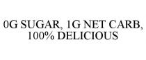 0G SUGAR, 1G NET CARB, 100% DELICIOUS