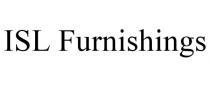 ISL FURNISHINGS