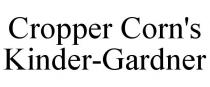 CROPPER CORN'S KINDER-GARDNER