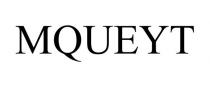 MQUEYT