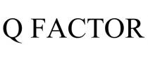 Q FACTOR