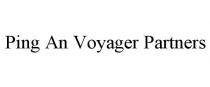 PING AN VOYAGER PARTNERS