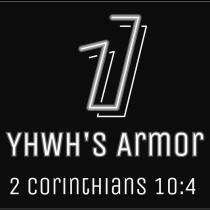 1 YHWH'S ARMOR 2 CORINTHIANS 10:4