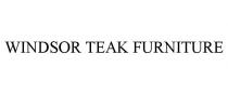 WINDSOR TEAK FURNITURE