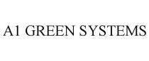 A1 GREEN SYSTEMS
