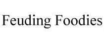 FEUDING FOODIES