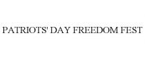 PATRIOTS' DAY FREEDOM FEST
