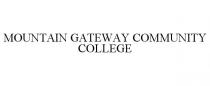 MOUNTAIN GATEWAY COMMUNITY COLLEGE