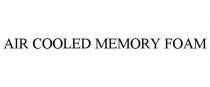 AIR COOLED MEMORY FOAM