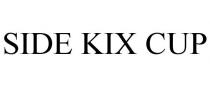 SIDE KIX CUP