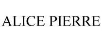 ALICE PIERRE
