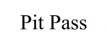 PIT PASS