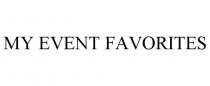 MY EVENT FAVORITES