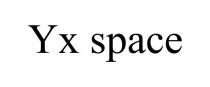 YX SPACE