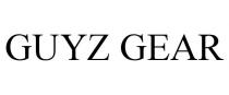 GUYZ GEAR