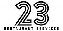 23 RESTAURANT SERVICES