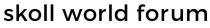 SKOLL WORLD FORUM