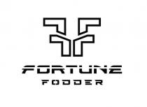FF FORTUNE FODDER