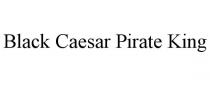BLACK CAESAR PIRATE KING