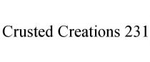 CRUSTED CREATIONS 231