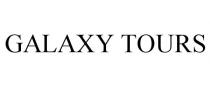 GALAXY TOURS