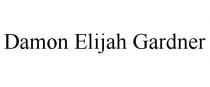 DAMON ELIJAH GARDNER