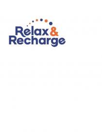 RELAX & RECHARGE
