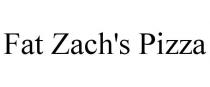 FAT ZACH'S PIZZA