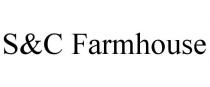 S&C FARMHOUSE