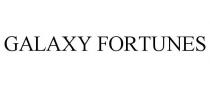 GALAXY FORTUNES