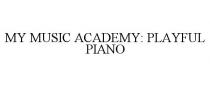 MY MUSIC ACADEMY: PLAYFUL PIANO