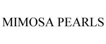 MIMOSA PEARLS