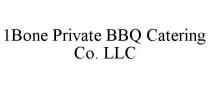 1BONE PRIVATE BBQ CATERING CO. LLC