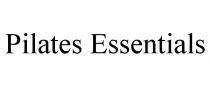 PILATES ESSENTIALS