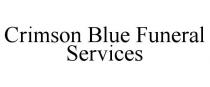 CRIMSON BLUE FUNERAL SERVICES