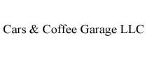 CARS & COFFEE GARAGE LLC