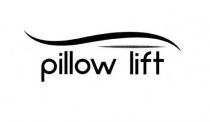 PILLOW LIFT