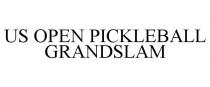US OPEN PICKLEBALL GRANDSLAM